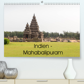 Indien – Mahabalipuram (Premium, hochwertiger DIN A2 Wandkalender 2022, Kunstdruck in Hochglanz) von Marquardt,  Henning