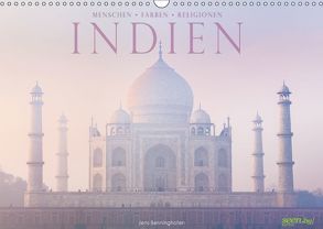 Indien: Menschen • Farben • Religionen (Wandkalender 2018 DIN A3 quer) von Benninghofen,  Jens