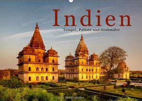 Indien: Tempel, Paläste und Grabmäler (Wandkalender 2019 DIN A2 quer) von Benninghofen,  Jens