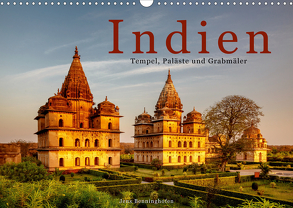 Indien: Tempel, Paläste und Grabmäler (Wandkalender 2020 DIN A3 quer) von Benninghofen,  Jens