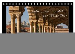 Indien, vom Taj Mahal zur Wüste Thar (Tischkalender 2024 DIN A5 quer), CALVENDO Monatskalender von Seifert,  Birgit