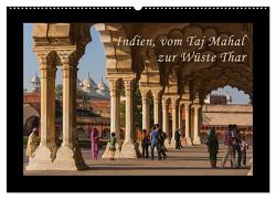 Indien, vom Taj Mahal zur Wüste Thar (Wandkalender 2024 DIN A2 quer), CALVENDO Monatskalender von Seifert,  Birgit