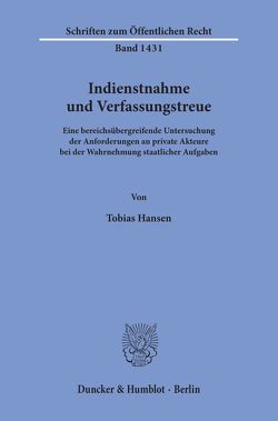 Indienstnahme und Verfassungstreue. von Hansen,  Tobias