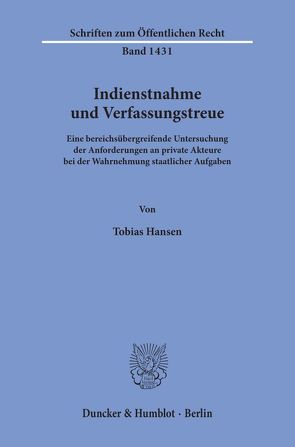 Indienstnahme und Verfassungstreue. von Hansen,  Tobias