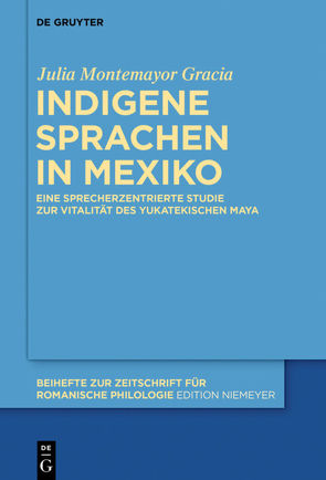 Indigene Sprachen in Mexiko von Montemayor Gracia,  Julia