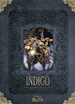 Indigo (limitierte Sonderedition) von Feldhoff,  Robert, Schulz,  Dirk
