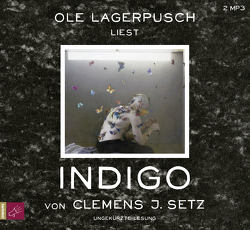 Indigo von Lagerpusch,  Ole, Setz,  Clemens J.