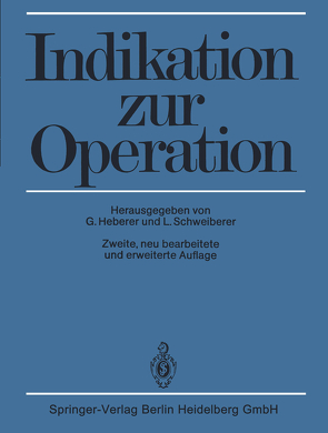 Indikation zur Operation von Heberer,  G., Schweiberer,  L.
