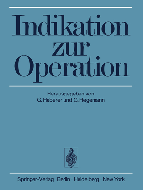 Indikation zur Operation von Heberer,  G., Hegemann,  G.