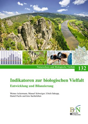 Indikatoren zur biologischen Vielfalt von Ackermann,  Werner, Fuchs,  Daniel, Sachteleben,  Jens, Schweiger,  Manuel, Sukopp,  Ulrich