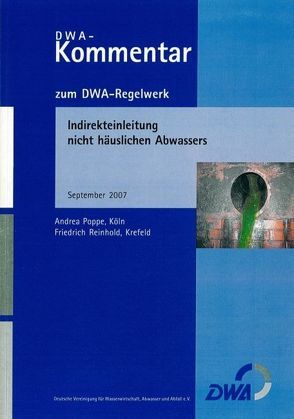 Indirekteinleitung nicht häuslichen Abwassers von Poppe,  Andrea, Reinhold,  Friedrich