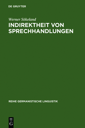 Indirektheit von Sprechhandlungen von Sökeland,  Werner