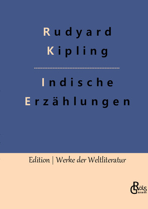Indische Erzählungen von Gröls-Verlag,  Redaktion, Kipling,  Rudyard