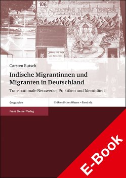 Indische Migrantinnen und Migranten in Deutschland von Butsch,  Carsten