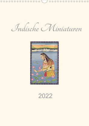 Indische Miniaturen (Wandkalender 2022 DIN A3 hoch) von Woehlke,  Juergen