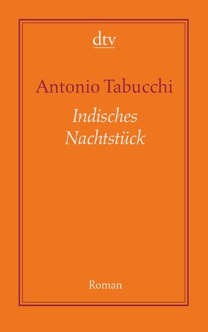 Indisches Nachtstück von Fleischanderl,  Karin, Tabucchi,  Antonio