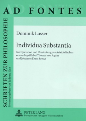 Individua Substantia von Lusser,  Dominik