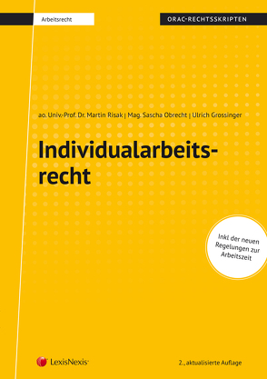 Individualarbeitsrecht (Skriptum) von Grossinger,  Ulrich, Gruber - Risak,  Martin, Obrecht,  Sascha