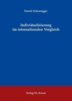 Individualisierung im internationalen Vergleich von Scheuregger,  Daniel