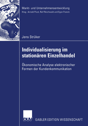 Individualisierung im stationären Einzelhandel von Müller,  Prof. Dr. Günter, Picot,  Prof. Dr. Dres. h.c. Arnold, Strüker,  Jens