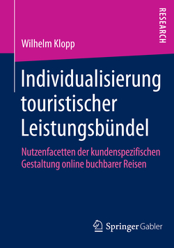 Individualisierung touristischer Leistungsbündel von Klopp,  Wilhelm