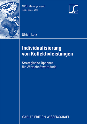 Individualisierung von Kollektivleistungen von Lotz,  Ulrich, Witt,  Prof. Dr. Dieter
