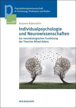 Individualpsychologie und Neurowissenschaften von Rabenstein,  Susanne