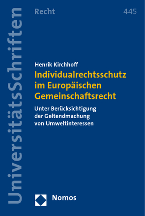 Individualrechtsschutz im Europäischen Gemeinschaftsrecht von Kirchhoff,  Henrik