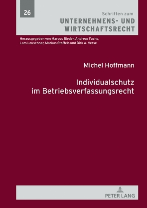Individualschutz im Betriebsverfassungsrecht von Hoffmann,  Michel