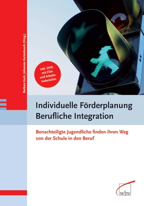 Individuelle Förderplanung Berufliche Integration von Koch,  Barbara, Kortenbusch,  Johannes
