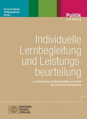 Individuelle Lernbegleitung und Leistungsbeurteilung von Beutel,  Silvia-Iris, Beutel,  Wolfgang