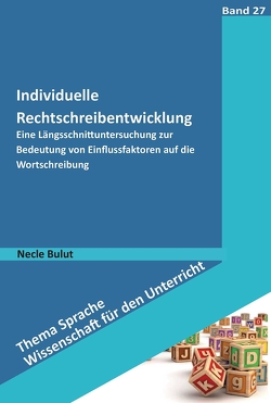 Individuelle Rechtschreibentwicklung von Bulut,  Necle