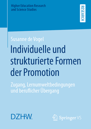 Individuelle und strukturierte Formen der Promotion von de Vogel,  Susanne