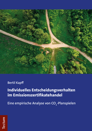 Individuelles Entscheidungsverhalten im Emissionszertifikatehandel von Kapff,  Bertil