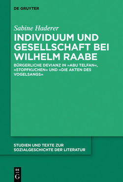 Individuum und Gesellschaft bei Wilhelm Raabe von Haderer,  Sabine