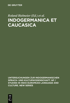 Indogermanica et Caucasica von Bielmeier,  Roland, Lanszweert,  René, Stempel,  Reinhard