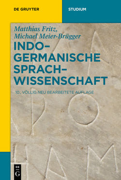Indogermanische Sprachwissenschaft von Fritz,  Matthias, Meier-Brügger,  Michael