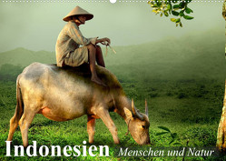 Indonesien. Menschen und Natur (Wandkalender 2023 DIN A2 quer) von Stanzer,  Elisabeth