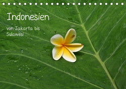 Indonesien von Jakarta bis Sulawesi (Tischkalender 2022 DIN A5 quer) von Hoschisan