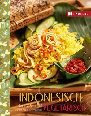 Indonesisch vegetarisch von Susanti,  Jenny, Wemheuer,  Andreas