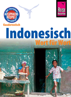 Indonesisch – Wort für Wort: Kauderwelsch-Sprachführer von Reise Know-How von Urban,  Gunda