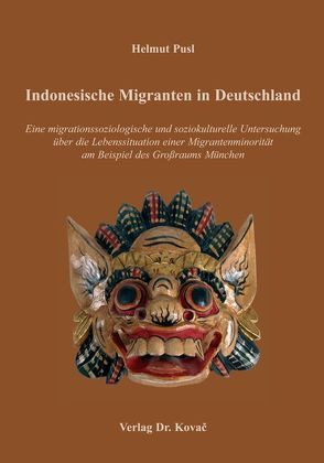 Indonesische Migranten in Deutschland von Pusl,  Helmut