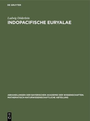 Indopacifische Euryalae von Doederlein,  Ludwig
