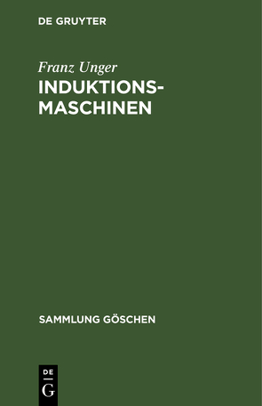 Induktionsmaschinen von Unger,  Franz