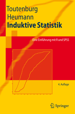 Induktive Statistik von Heumann,  Christian, Schomaker,  M., Toutenburg,  Helge, Wissmann,  M