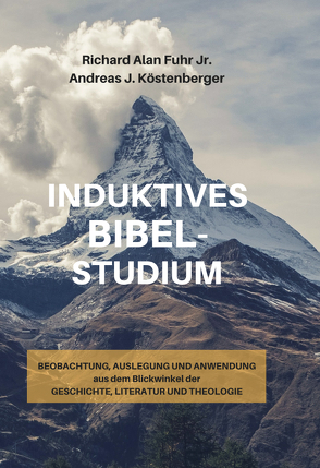 Induktives Bibelstudium von Fuhr,  Richard Alan jr., Köstenberger,  Andreas J.