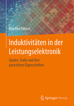 Induktivitäten in der Leistungselektronik von Albach,  Manfred