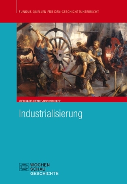 Industrialisierung von Henke-Bockschatz,  Gerhard