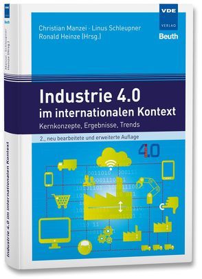 Industrie 4.0 im internationalen Kontext von Heinze,  Ronald, Manzei,  Christian, Schleupner,  Linus
