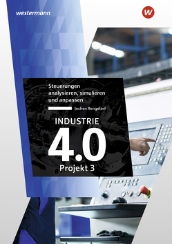 Industrie 4.0 – Projekt 3 von Rengstorf,  Jochen